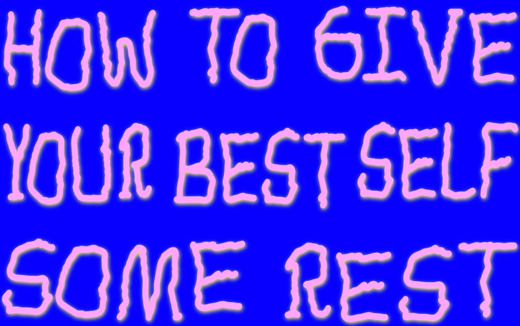 Sebastian Schmieg - How To Give Your Best Self Some Rest